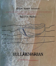 Title: Hullámzónában, Author: Hallie Nadal