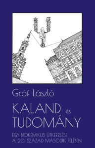 Title: Kaland és tudomány, Author: László Gráf