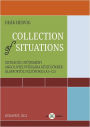 Collection of Situations: Szituációs gyujtemény angol nyelvvizsgára készüloknek alapfoktól felsofokig (A1-C2)
