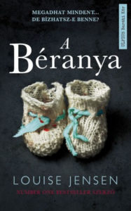Title: A Béranya, Author: Louise Jensen