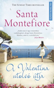Title: A Valentina utolsó útja, Author: Montefiore Santa