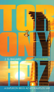 Title: Toronyház, Author: J. G. Ballard