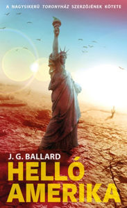 Title: Helló Amerika!, Author: J. G. Ballard