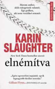 Title: Elnémítva, Author: Karin Slaughter