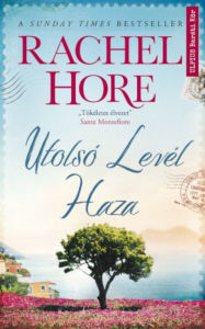 Title: Utolsó levél haza, Author: Rachel Hore