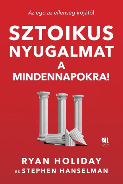 Sztoikus nyugalmat a mindennapokra