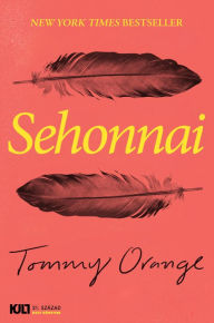 Title: Sehonnai, Author: Tommy Orange