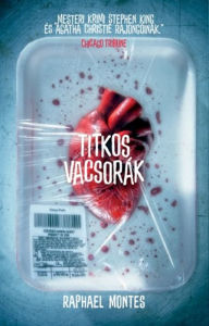 Title: Titkos vacsorák, Author: Raphael Montes