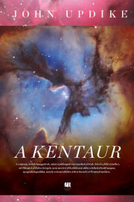 Title: A kentaur, Author: John Updike