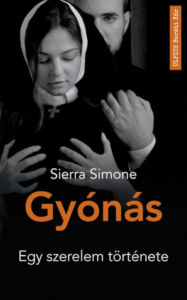 Title: Gyónás: Egy szerelem története, Author: Sierra Simone