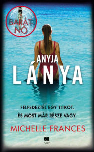 Title: Anyja lánya, Author: Michelle Frances