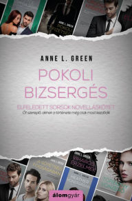 Title: Pokoli bizsergés, Author: Anne L. Green