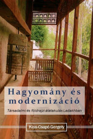Title: Hagyomány és modernizáció, Author: Gergely Kiss-Csapó