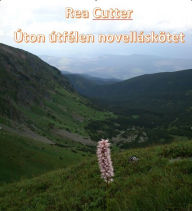 Title: Úton útfélen, Author: Rea Cutter