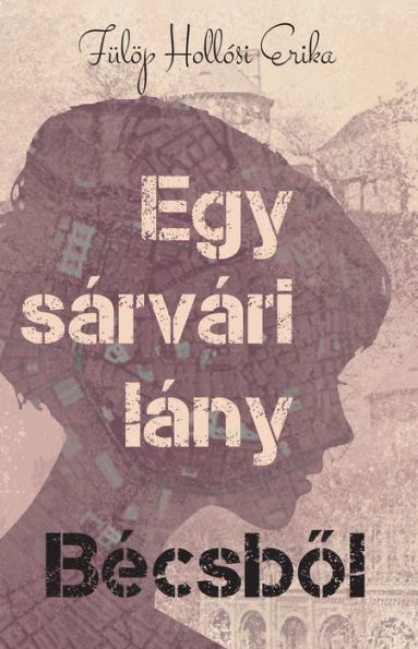 Egy sárvári lány Bécsbol