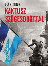 Title: Kaktusz szögesdróttal, Author: Oláh Tibor