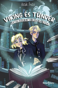Title: Viking és tündér: Beteljesedik-e újra az átok?, Author: Kozák Fruzsi