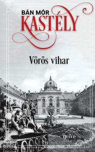 Title: Vörös vihar, Author: Bán Mór