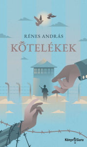Title: Kötelékek, Author: András Rénes