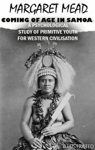 Title: Coming of Age in Samoa. Illustrated: A Psychological Study of Primitive Youth for Western Civilisation, Author: Margaret Mead