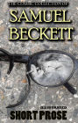 The Classic Collection of Samuel Beckett. Short Prose. Illustrated