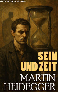 Title: Sein und Zeit. Illustrierte Fassung, Author: Martin Heidegger