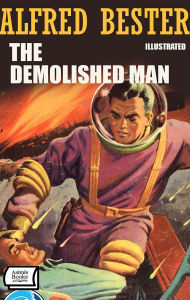 Title: The Demolished Man. Illustrated, Author: Alfred Bester