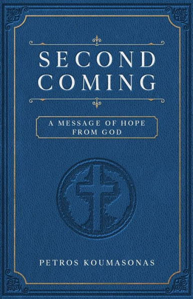 Second Coming: A Message of Hope from God