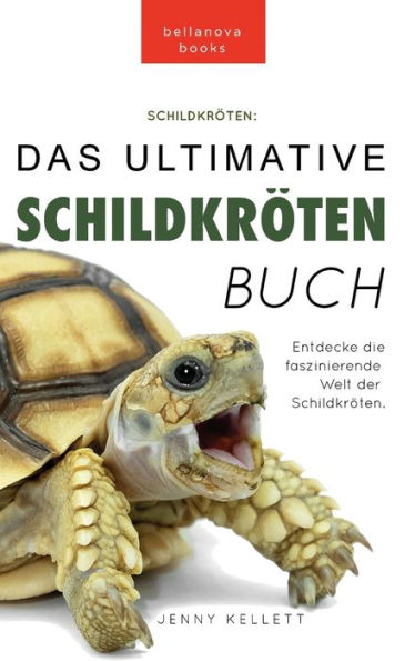 Schildkröten Das ultimative Schildkrötenbuch: 100+ verblüffende Schildkröten-Fakten, Fotos, Quiz + mehr