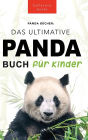 Panda Bücher Das Ultimative Panda Buch für Kinder: 100+ erstaunliche Fakten über Pandas, Fotos, Quiz und Mehr