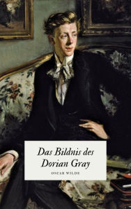 Title: Das Bildnis des Dorian Gray - Oscar Wildes Meisterwerk: The Picture of Dorian Gray, Author: Oscar Wilde