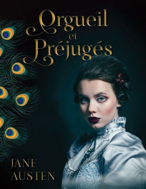 Orgueil et préjugés, Jane Austen