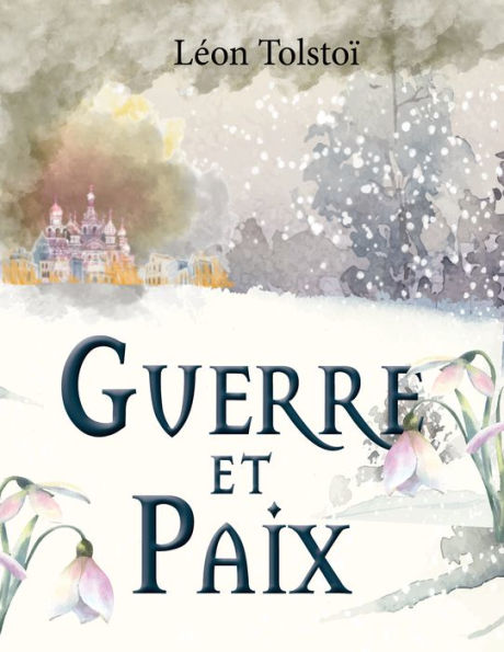 Guerre et Paix (Léon Tolstoï)