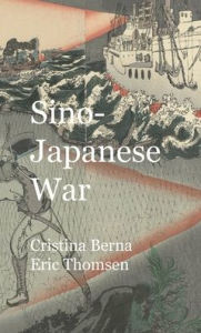 Title: Sino-Japanese War, Author: Cristina Berna