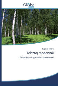 Title: Tolsztoj madonnái, Author: Bugovits Valéria