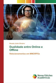 Title: Dualidade entre Online e Offline, Author: Renato Júnio Oliveira