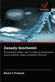 Title: Zasady biochemii, Author: Bismi S Prakash