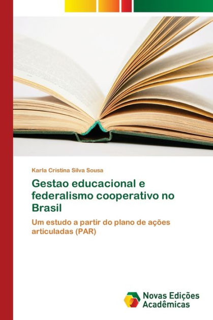 Gestao Educacional E Federalismo Cooperativo No Brasil By Karla ...