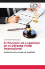 El Principio De Legalidad En El Derecho Penal Internacional By Juan