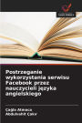 Postrzeganie wykorzystania serwisu Facebook przez nauczycieli języka angielskiego