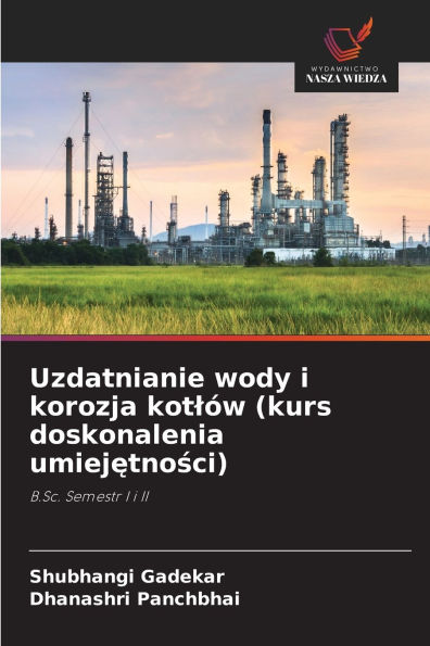 Uzdatnianie wody i korozja kotlÃ¯Â¿Â½w (kurs doskonalenia umiejętności)