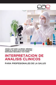 Title: Interpretacion de Analisis Clinicos, Author: Jesus Antonio Almeida Mendez