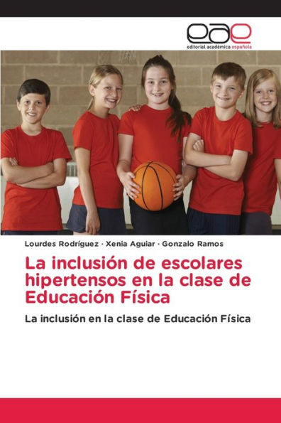 La inclusión de escolares hipertensos en la clase de Educación Física