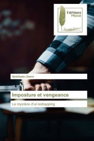 Title: Imposture et vengeance, Author: Abdelkader Zaaimi