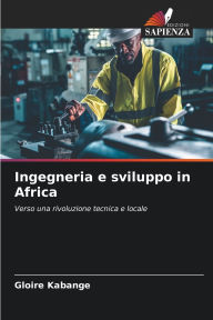 Title: Ingegneria e sviluppo in Africa, Author: Gloire Kabange