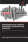 Doświadczenia szkolne mlodzieży pozbawionej wolności