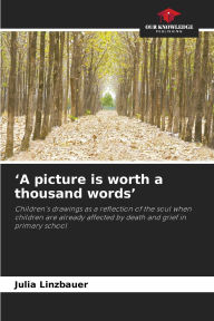 Title: 'A picture is worth a thousand words', Author: Julia Linzbauer