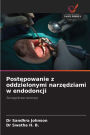 Postępowanie z oddzielonymi narzędziami w endodoncji