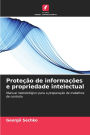ProteÃ¯Â¿Â½Ã¯Â¿Â½o de informaÃ¯Â¿Â½Ã¯Â¿Â½es e propriedade intelectual
