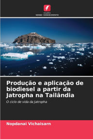 Title: ProduÃ¯Â¿Â½Ã¯Â¿Â½o e aplicaÃ¯Â¿Â½Ã¯Â¿Â½o de biodiesel a partir da Jatropha na TailÃ¯Â¿Â½ndia, Author: Nopdanai Vichaisarn